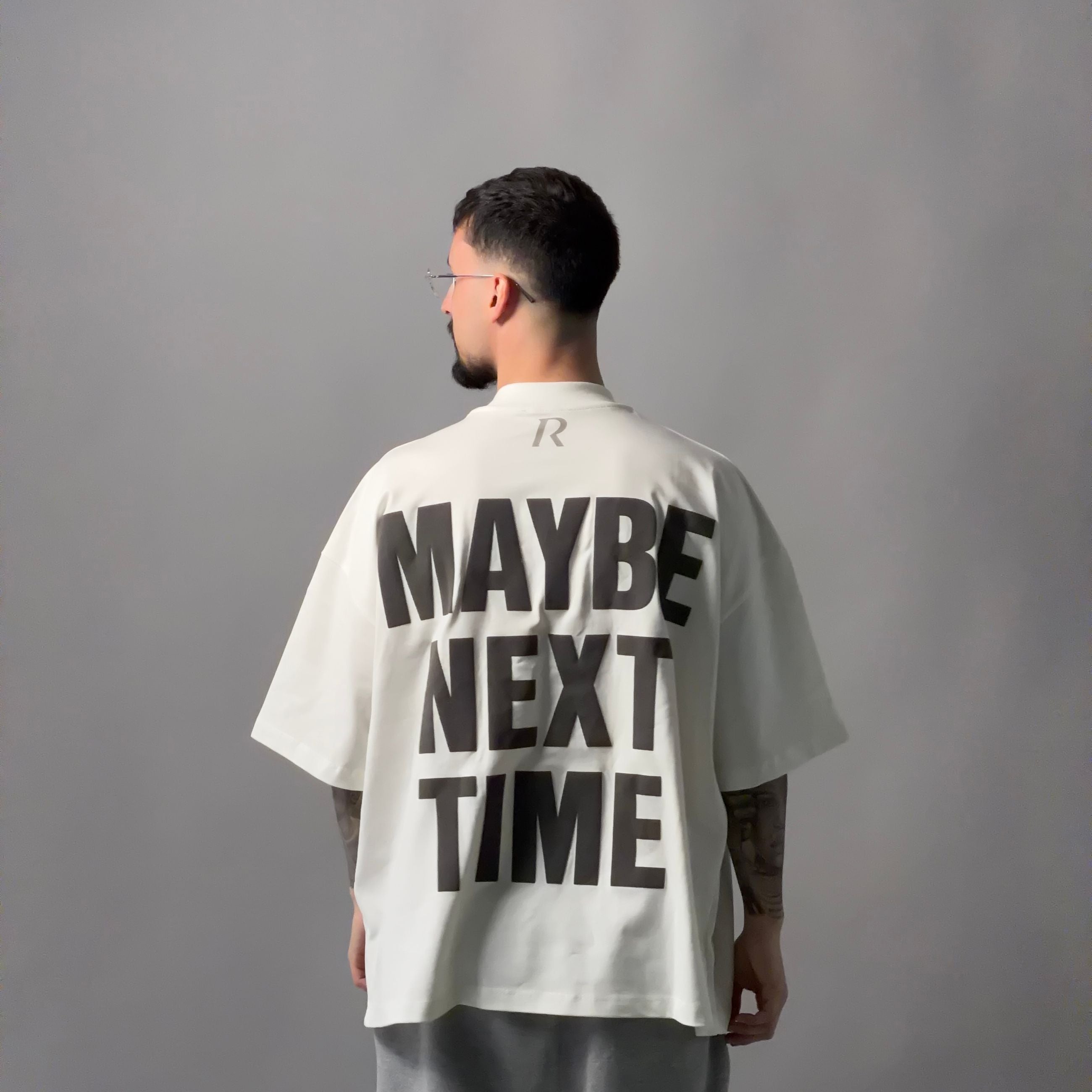 T-Shirt -  MAYBE NEXT TIME