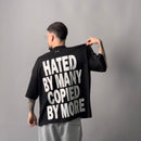 T-Shirt- HATED BY MANY COPIED BY MORE