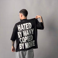 T-Shirt- HATED BY MANY COPIED BY MORE