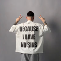 T-Shirt - BECAUSE I HAVE NO SINS