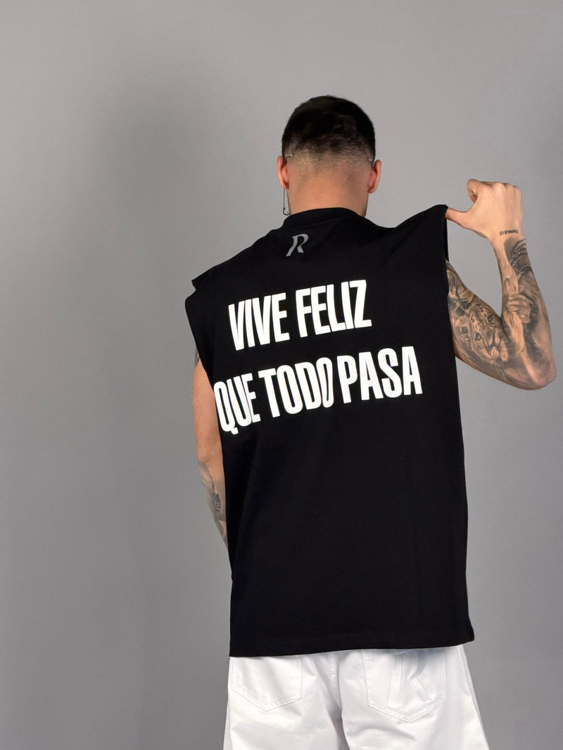 Camiseta sin mangas - VIVE FELIZ QUE TODO PASA