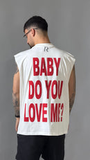 Canotta - BABY DO YOU LOVE ME?