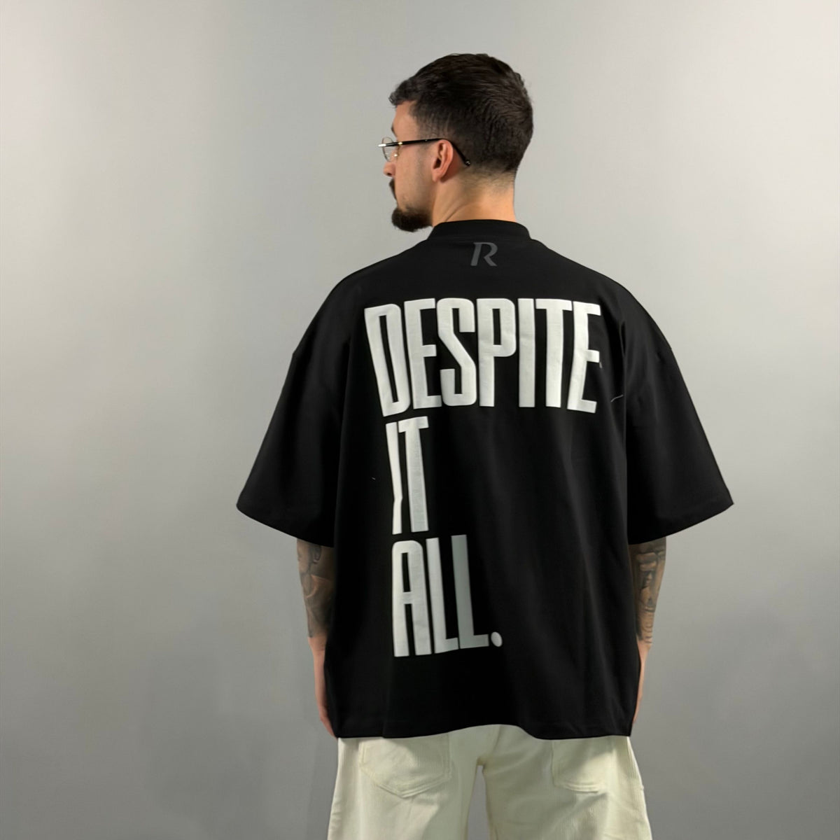 T-Shirt - DESPITE IT ALL.